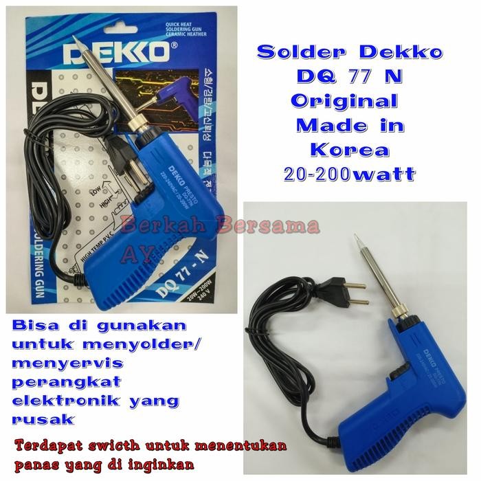 Solder Dekko Dq77N - Solder Dekko Tembak - Solder Dekko 20-200 Watt