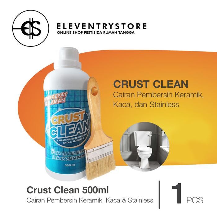 Crust Clean Pembersih Keramik - Jamur Kaca - Steinless Kerak Membandel