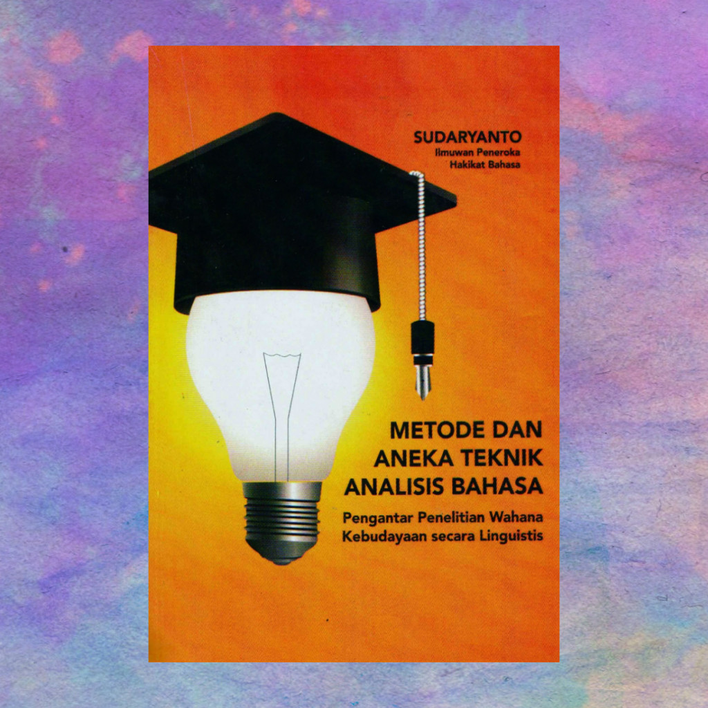 Metode Dan Aneka Teknik Analisis Bahasa - Sudaryanto