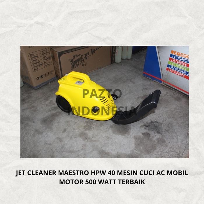 JET CLEANER MAESTRO HPW 40 MESIN CUCI AC MOBIL MOTOR 500 WATT TERBAIK