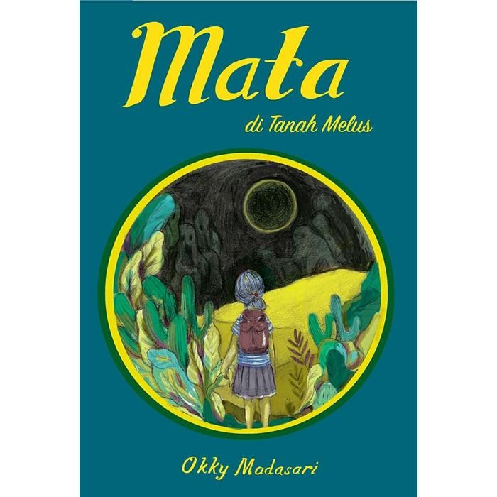 

Novel Mata Di Tanah Melus-(Okky Madasari)