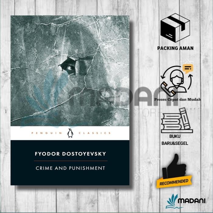 

Crime and Punishment by Fyodor Dostoevsky
