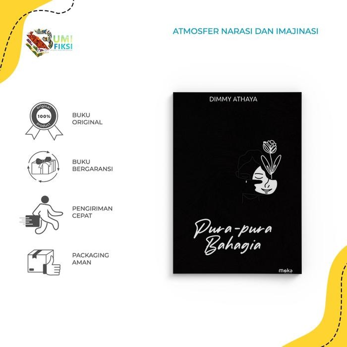 

PromoKebut - Buku Novel Bacaan Pura-Pura Bahagia - Moka Media - Dimmy Athaya - Bumi Fiksi