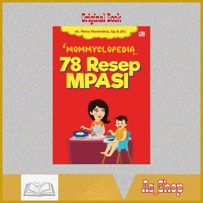 

Mommyclopedia 78 Resep Mpasi Dr Meta Haninidita