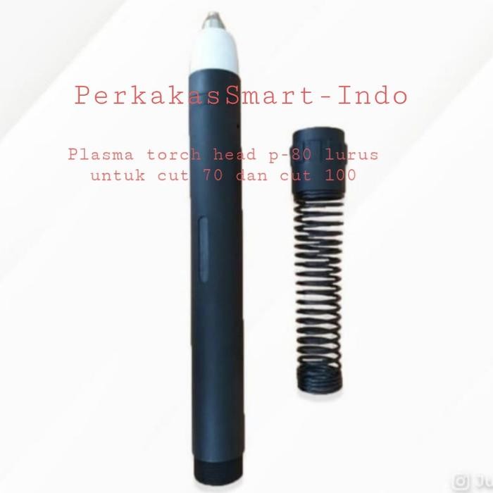 plasma torch head p80 straight lurus pencil pensil/kepala torch p-80