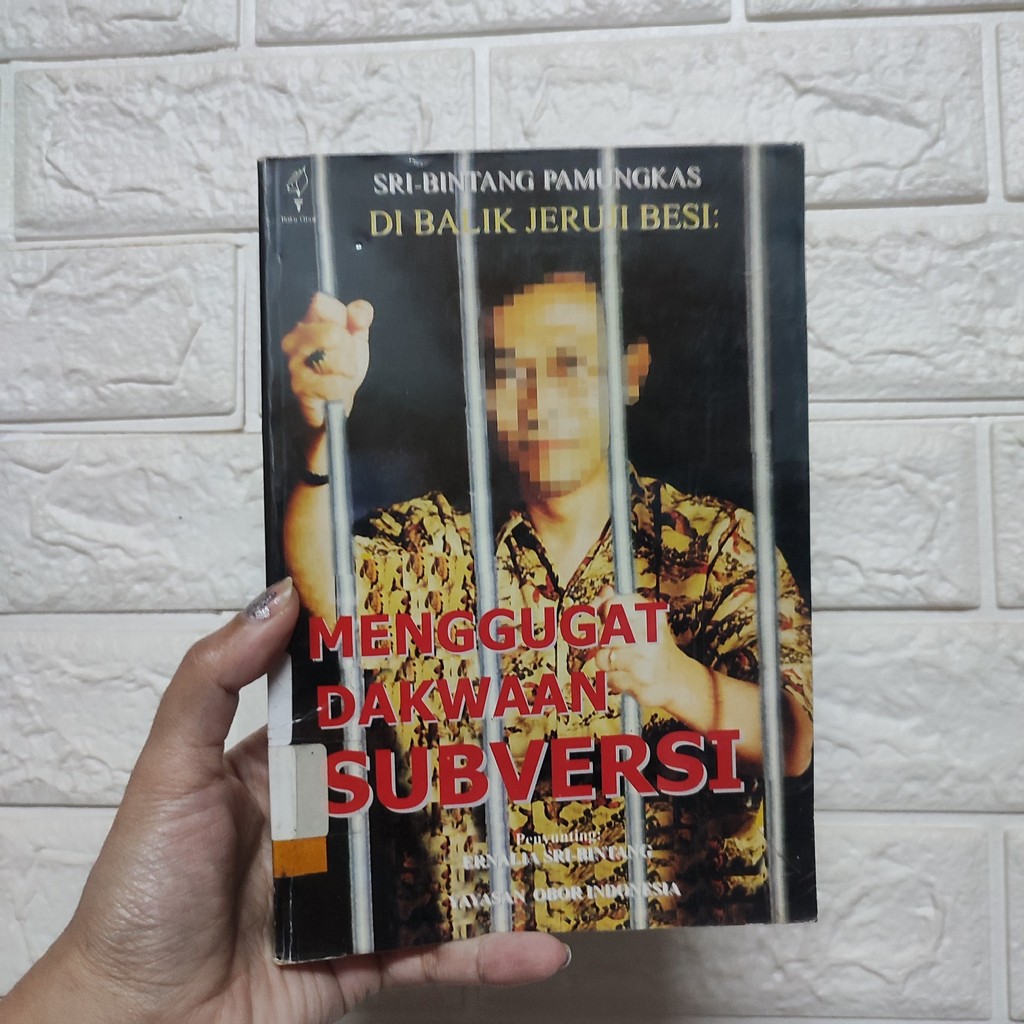 Sri-Bintang Pamungkas: Di Balik Jeruji Besi Menggugat Dakwaan Subversi