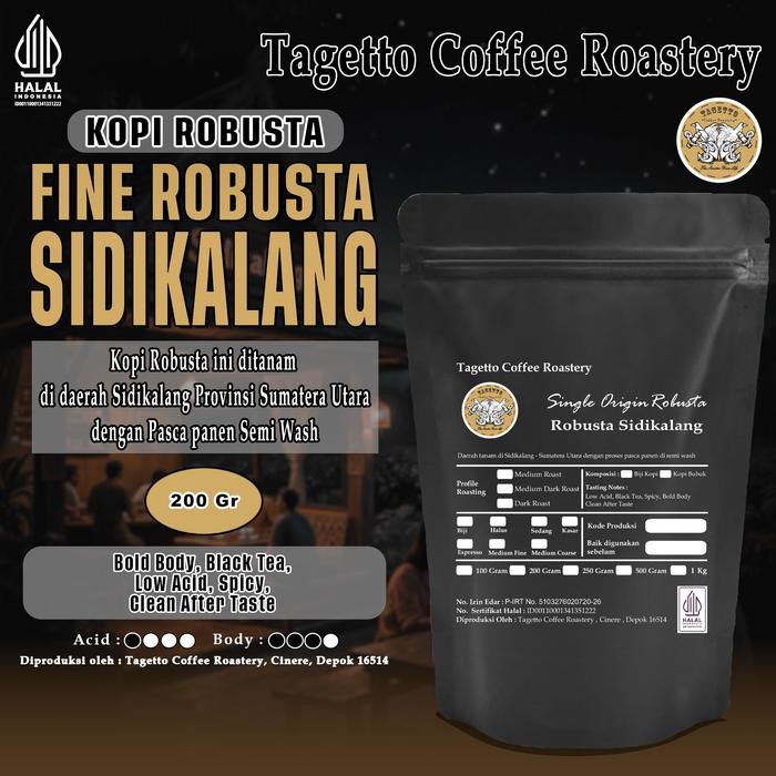 

BIJI KOPI FINE ROBUSTA SIDIKALANG 200GR BEAN GROUND BUBUK 200 GRAM TAGETTO COFFEE