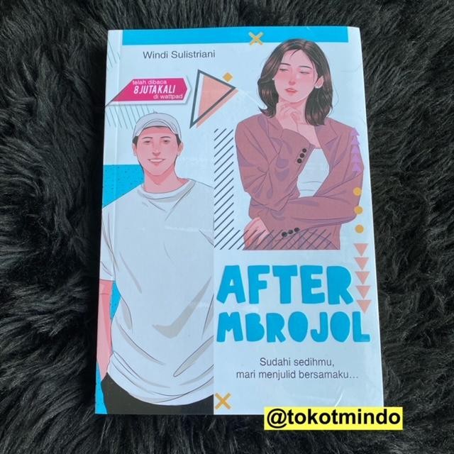Novel AFTER MBROJOL (Windi Sulistriani)
