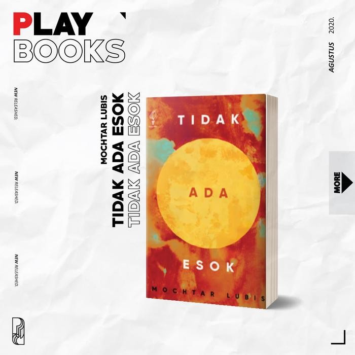 Tidak Ada Esok - Mochtar Lubis