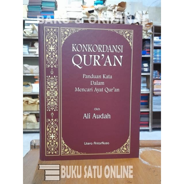 KONKORDANSI QURAN - ALI AUDAH / LITERA ANTARNUSA