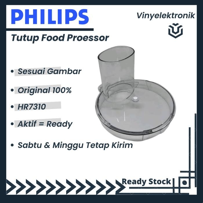 Philips Food Processor Tutup Bowl Wadah Tabung Jar HR7310 HR-7310 Ori