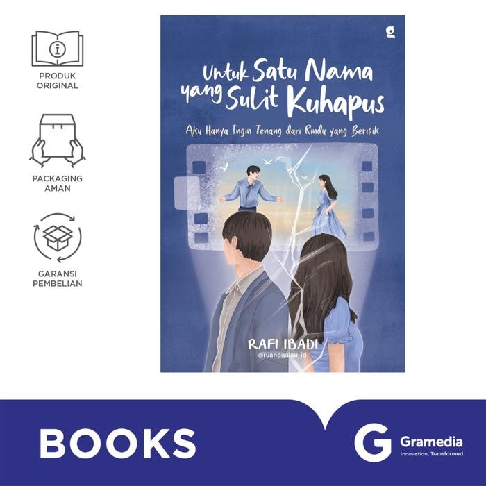 

Novel Untuk Satu Nama yang Sulit Kuhapus (Rafi Ibadi)