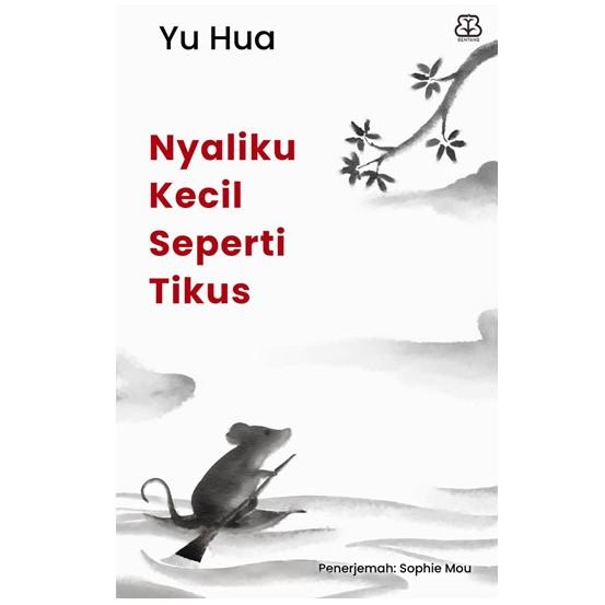 

Terlaris- Buku Nyaliku Kecil Seperti Tikus - Buku Novel Sastra