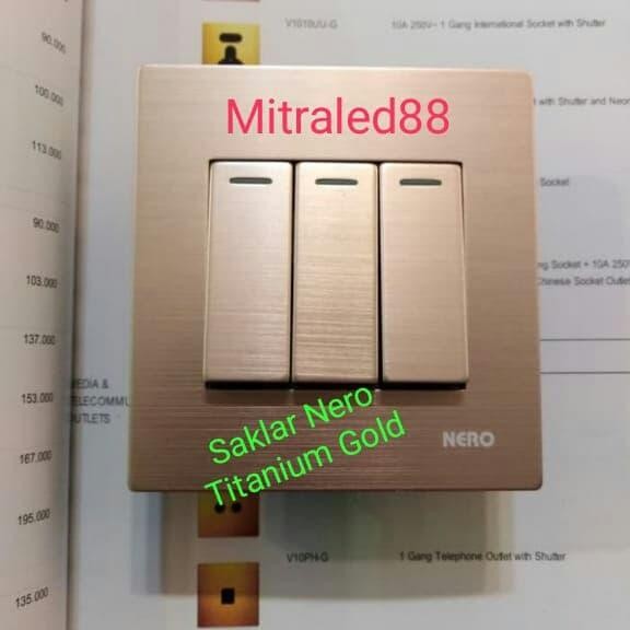 Populer Saklar Nero Triple/3Gang Titanium Gold Sakelar Lampu Inbow New Model