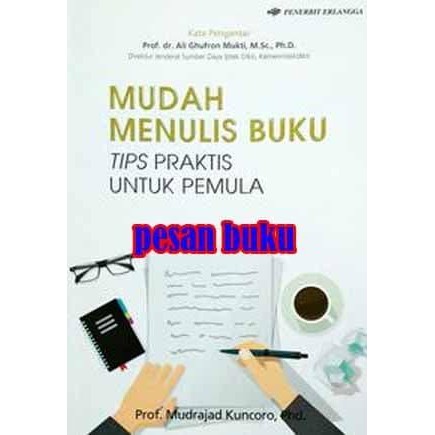 

Ready Buku Mudah Menulis Buku Tips Praktis Untuk Pemula - Mudrajad Kuncoro