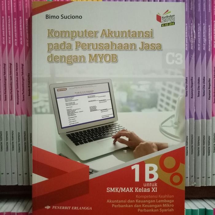 

Ready KOMPUTER AKUNTANSI PD PERUSAHAAN JASA DNGN MYOB 1B SMK/MAK KLS 11 REV