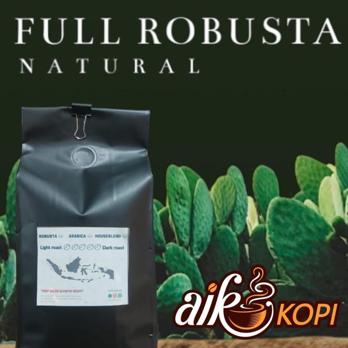 

KOPI ROBUSTA 1KG / ROAST BEAN ROBUSTA 1KG / ROASTBEAN ROBUSTA 1KG