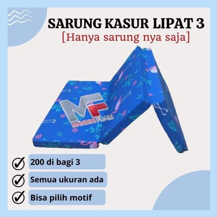 Sarung Kasur Lipat 3 Resleting Inoac Tebal 5cm, 10cm, 15cm dan 20cm Sarung Kasur Lipat