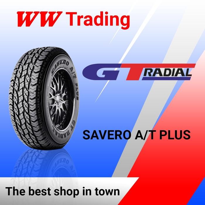 Ban Gt Radial Savero A/T Plus 235/70 R15/ 235 70 15 Diskon