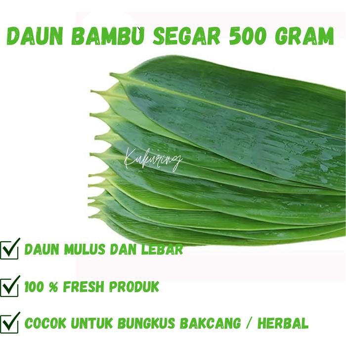 

[Fresh] Daun Bambu Segar 500 gram Pilihan herbal dan bungkus bacang