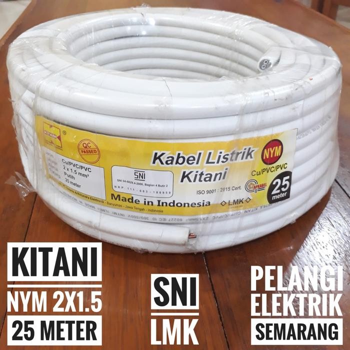 KITANI Kabel Listrik NYM 2x1.5 2x1,5 Kawat Tembaga SNI LMK - 25 Meter