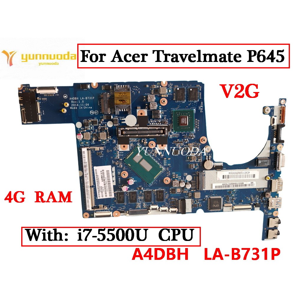 A4DBH LA-B731P For Acer Travelmate P645 Laptop motherboard With i5-5200U i7-5500U CPU 4G RAM V2G GPU