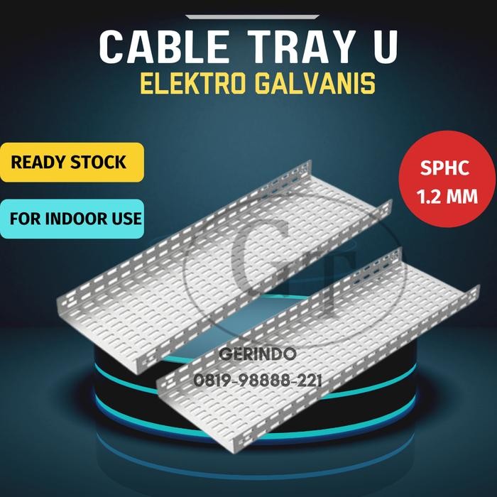 KABEL TRAY U 200X50X3000MM SPHC 1.2MM ELEKTRO GALVANIS TERMURAH