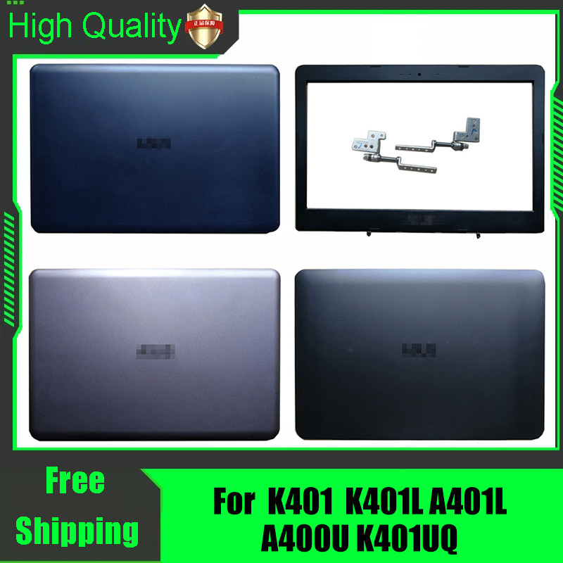 For ASUS K401 K401Q A401L K401L K401LB U4000 Laptop LCD Rear Lid Back Top Cover Front Bezel Hinges