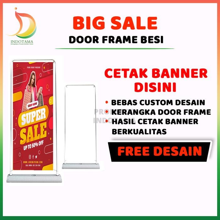 Door Frame Banner/Standing Banner/Stand Frame 60x160 Stand Alas Besi