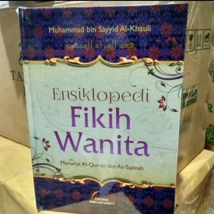 

Ensiklopedi Fikih Wanita, Pustaka Imam Asy-Syafii