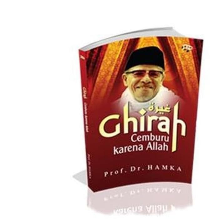 

Ghirah - Cemburu Karna Allah - Buya Hamka !!