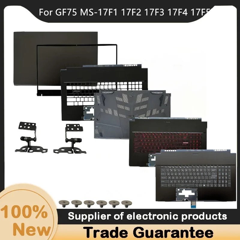 New For MSI GF75 Thin 8SC / GF75 Thin 9SC / GF75 9RCX MS-17F1 17F2 17F3 17F4 17F5 LCD Back A Cover /