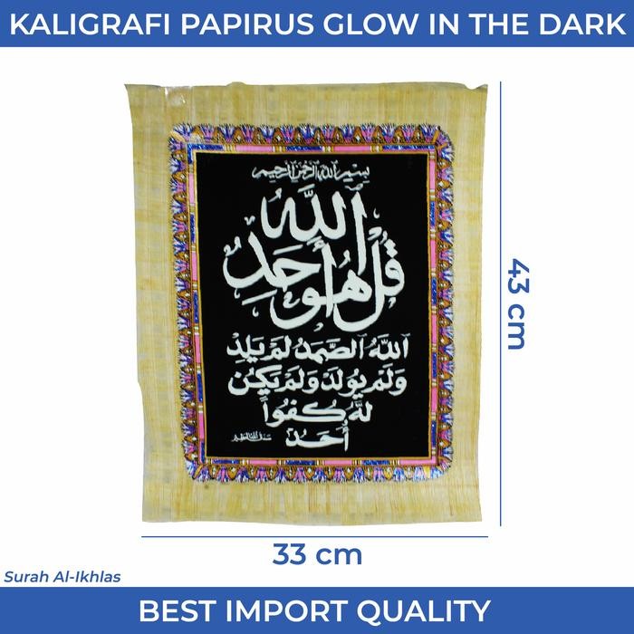 

Glow In The Dark - Kaligrafi Papirus