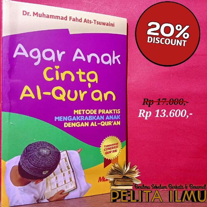 

ORIGINAL Buku Agar Anak Cinta Al-Qur'an - Tumbuhkan Generasi Qur'ani (Terjemah Kitab Kaifa