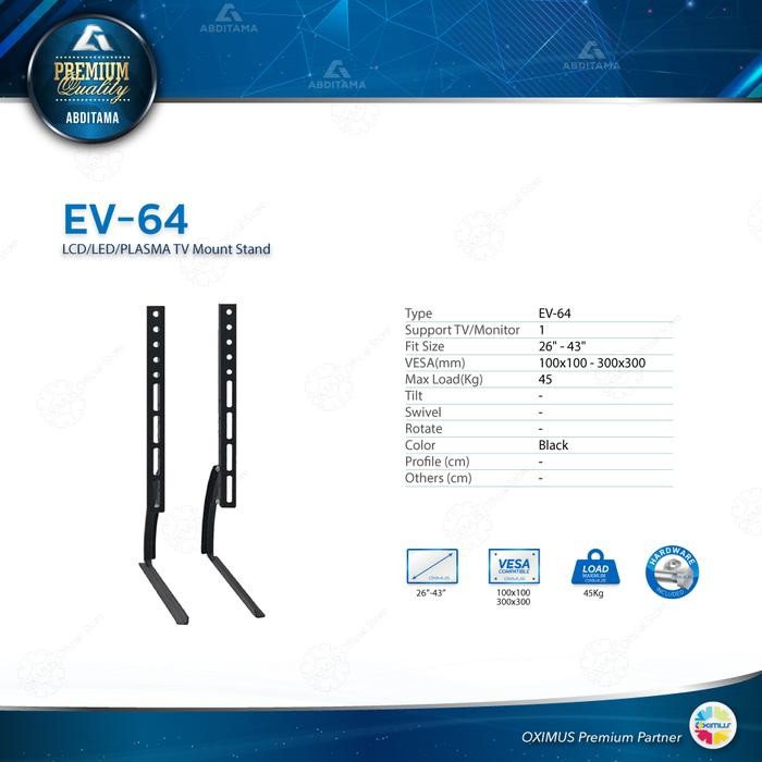 

BRACKET TV LED LCD STAND KAKI MONITOR TV 26 - 43 Inch OXIMUS EV64
