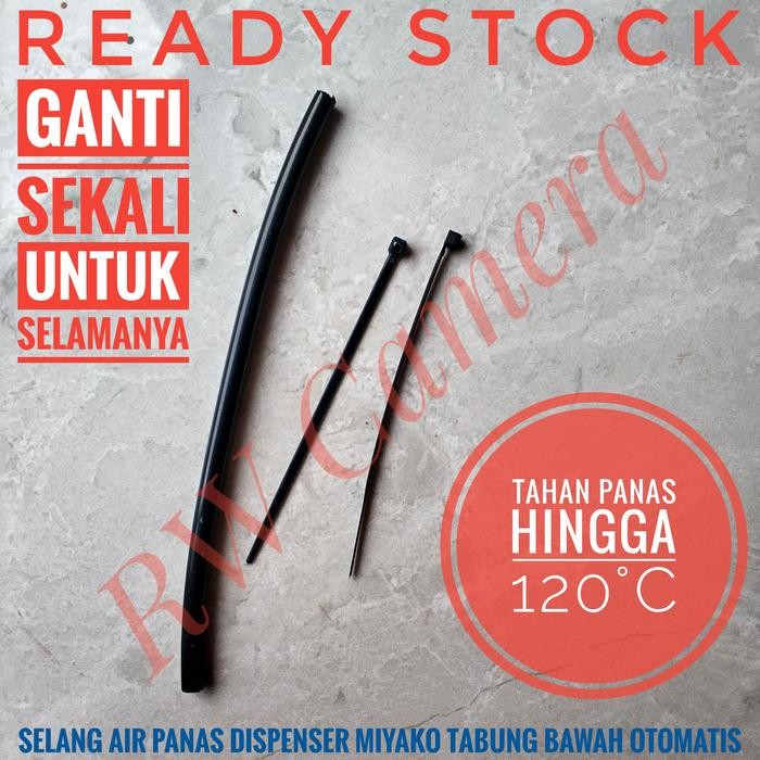GOTG Selang Air Panas Dispenser Miyako Galon Bawah Pipa Teflon Wp200 Refill