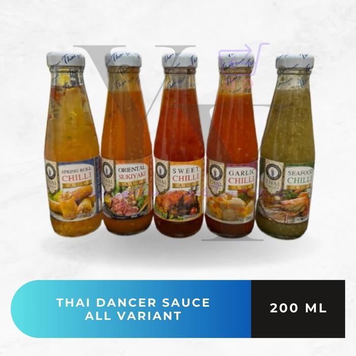 

Thai Dancer Sweet Chilli / Spring Roll Chili / Seafood / Oriental Sukiyaki / Garlic Chilli Sauce 200