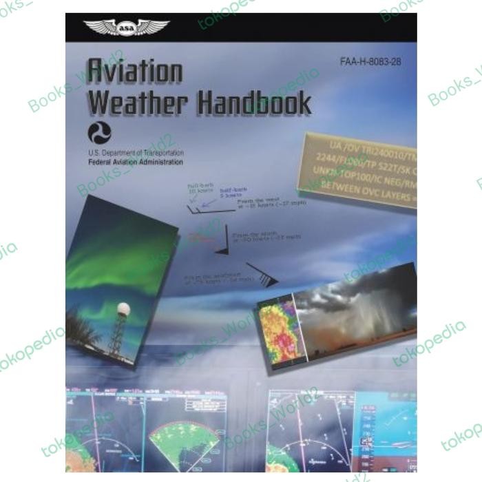 

SALE !!! BUKU AVIATION WEATHER HANDBOOK (2023): FAA-H-8083-28 READYY