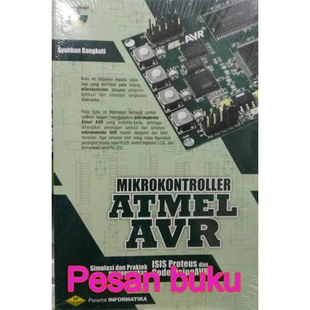 

SALE !!! BUKU MIKROKONTROLER ATMEL AVR (ISIS PROTEUS & CODEVISION AVR) READYY