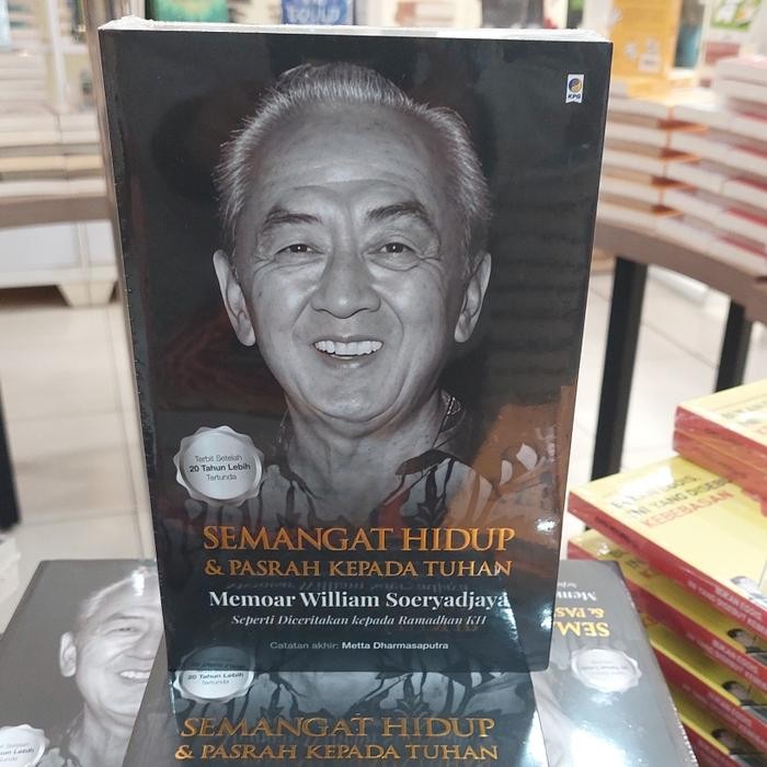 

SALE !!! BUKU SEMANGAT HIDUP & PASRAH KEPADA TUHAN : MEMOAR WILLIAM SOERYADJAYA BY RAMADHAN K.H.
