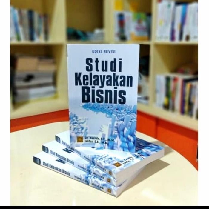 

SALE !!! BUKU STUDI KELAYAKAN BISNIS. EDISI REVISI. BY DR. KASMIR, S. E., M. M READYY