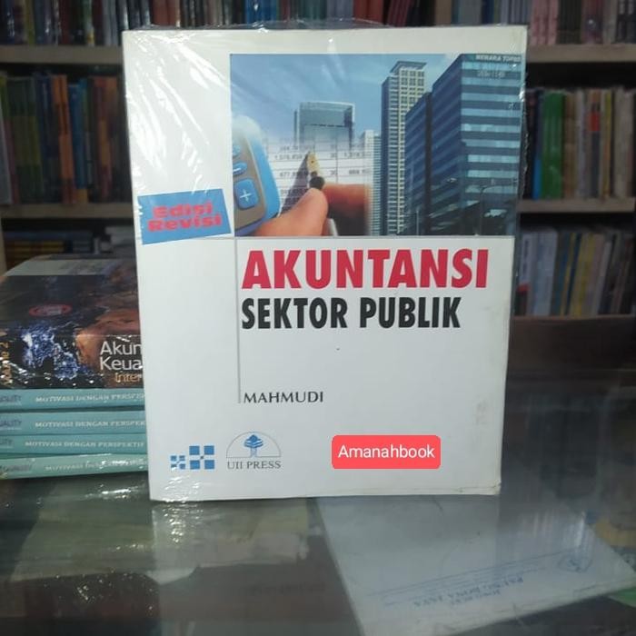 

SALE !!! BUKU AKUNTANSI SEKTOR PUBLIK REVISI - MAHMUDI ORI READYY