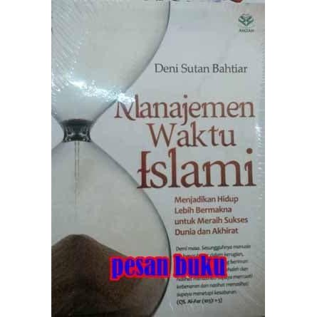 

SALE !!! BUKU MANAJEMEN WAKTU ISLAMI - DENI SUTAN BAHTIAR READYY