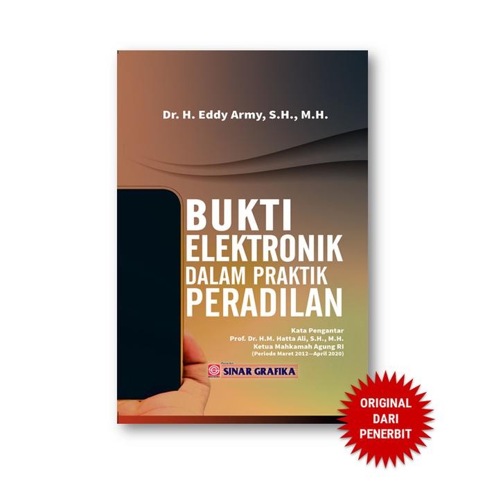 

Sinar Grafika - Bukti Elektronik Dalam Praktek Peradilan - Buku Hukum