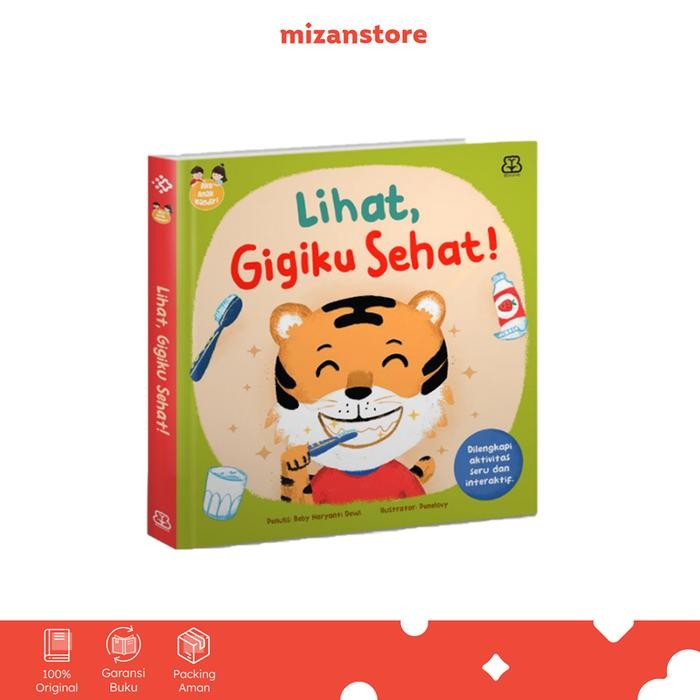 

[Mizan] Buku Seri Aku Anak Mandiri: Lihat, Gigiku Sehat! (Boardbook)