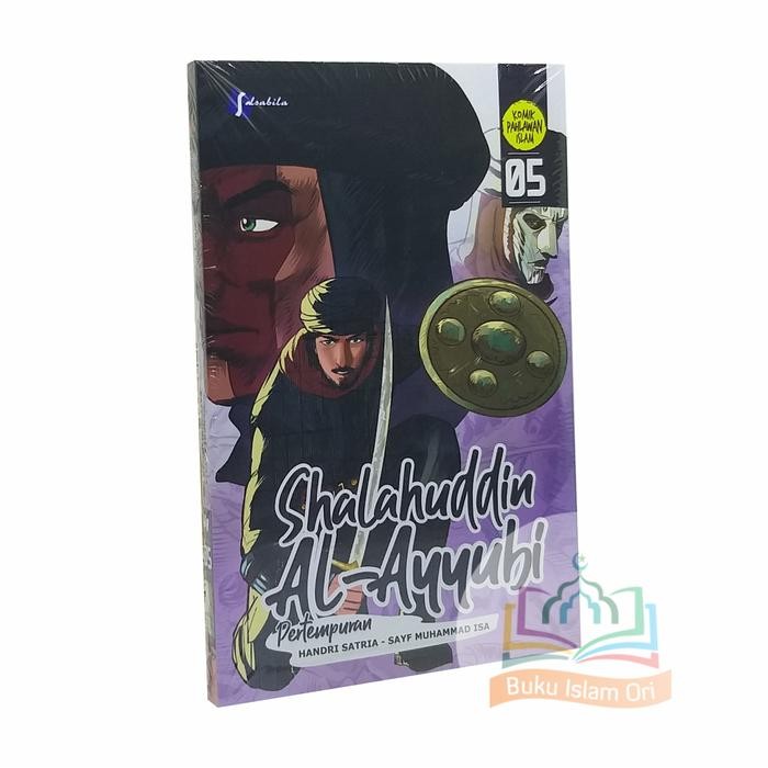 

Komik Shalahuddin Al-Ayyubi Jilid 5 - Pertempuran - Salsabila