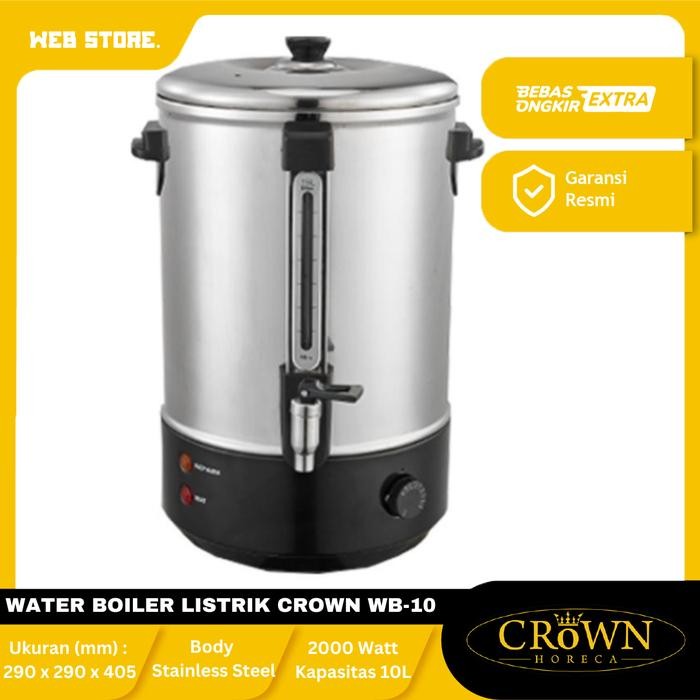 Water Boiler 10 Liter 10L Teko Listrik Pemanas Air Listrik WB-10 Crown Coffee Maker Portable