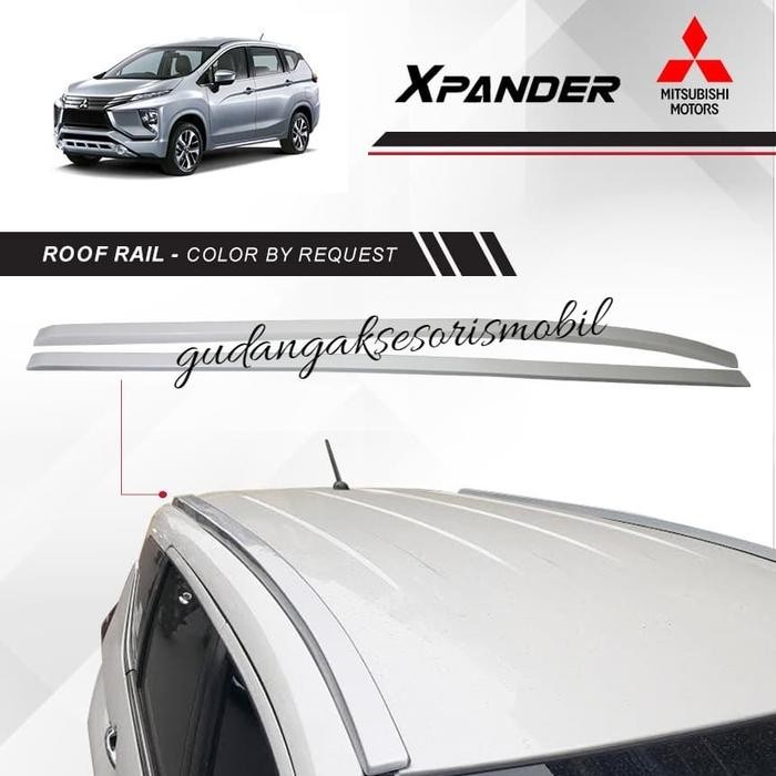 Laris Roof Rail Xpander / Roof Rail Mobil Xpander / Roof Rail Mitsubishi Xpa