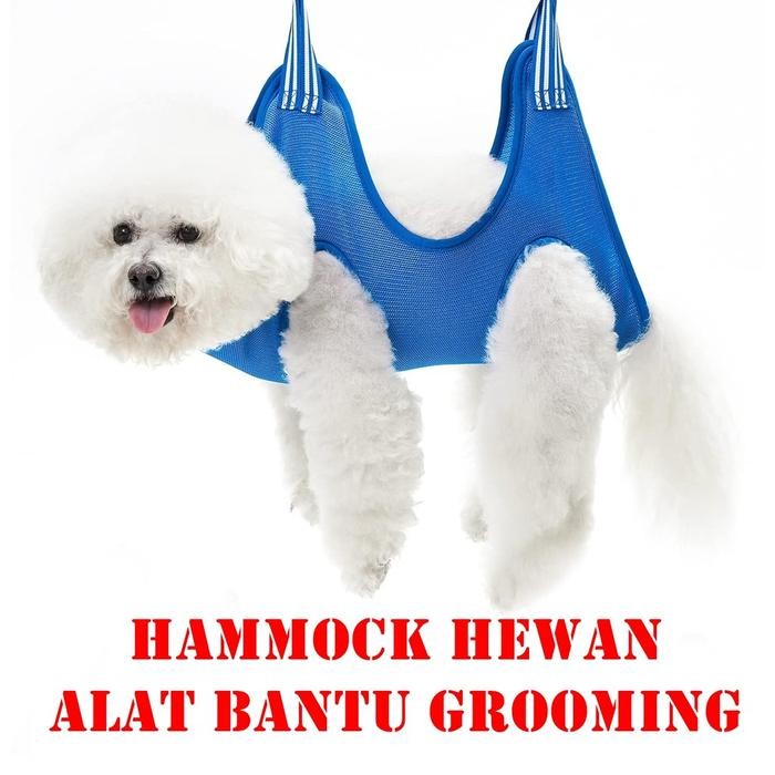 ID HAMMOCK HEWAN PET GROOMING BAG HELPER ALAT BANTU PERAWATAN POTONG KUKU VAKSIN MANDI HAMOK TEMPAT