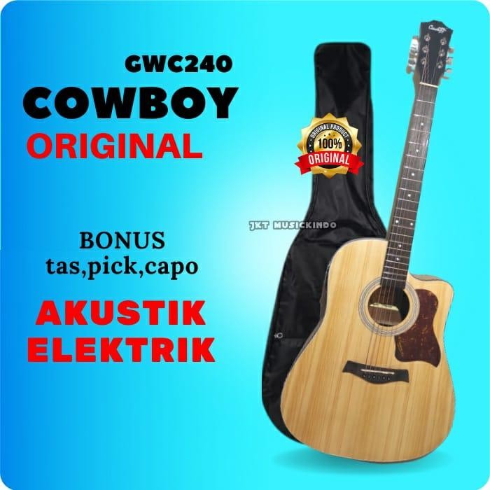 Khusus Gosend Gitar Akustik Elektrik Cowboy Original Gwc240 Guitar Akustik Elektrik